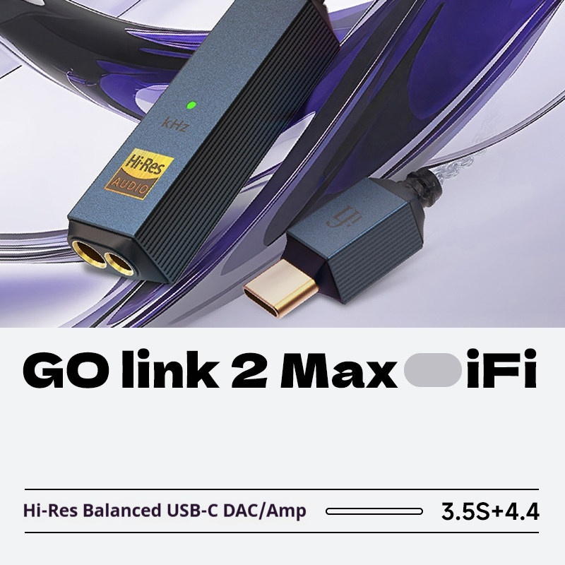 iFi Audio GO link 2 Max Hi‑Res - đánh giá và giá Portable Dac Dongle Usb C